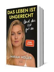 Miriam Höller - Life is unfair: And that's a good thing Miriam Höller - Life is unfair: And that's a good thing